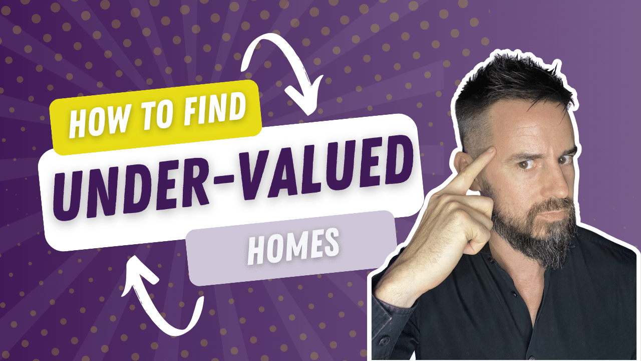 How To Find an Undervalued Home In any Market